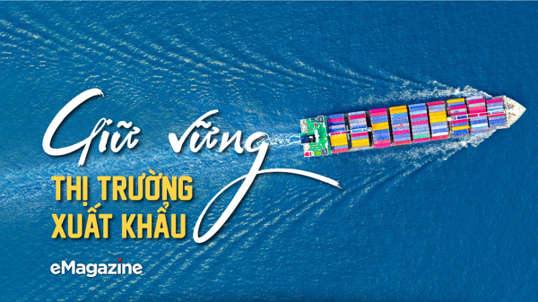 Giữ vững thị trường xuất khẩu