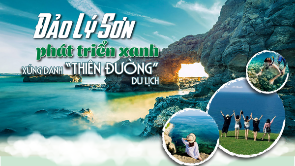 Đảo Lý Sơn phát triển xanh, xứng danh “thiên đường” du lịch 