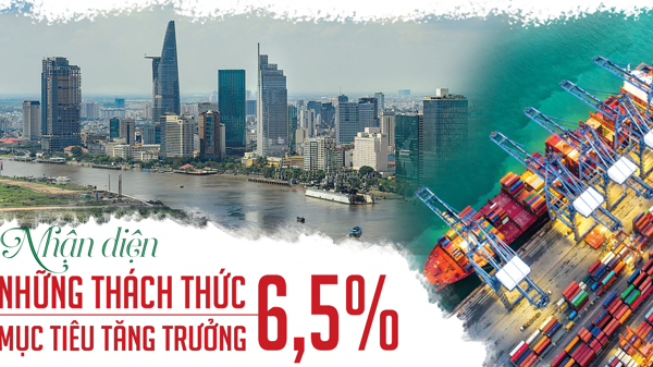 Nhận diện những thách thức mục tiêu tăng trưởng 6,5%