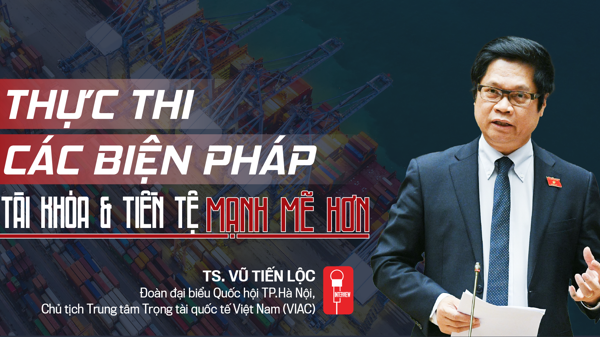Thực thi các biện pháp tài khóa và tiền tệ mạnh mẽ hơn
