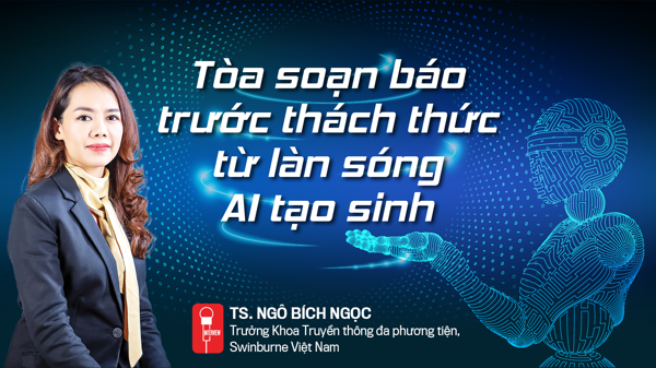 Tòa soạn báo trước thách thức từ làn sóng AI tạo sinh