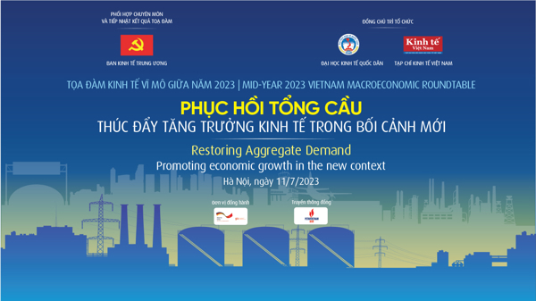 Sắp diễn ra Tọa đàm “Phục hồi tổng cầu, thúc đẩy tăng trưởng kinh tế trong bối cảnh mới”