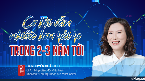 Cơ hội vẫn nhiều hơn rủi ro trong 2-3 năm tới