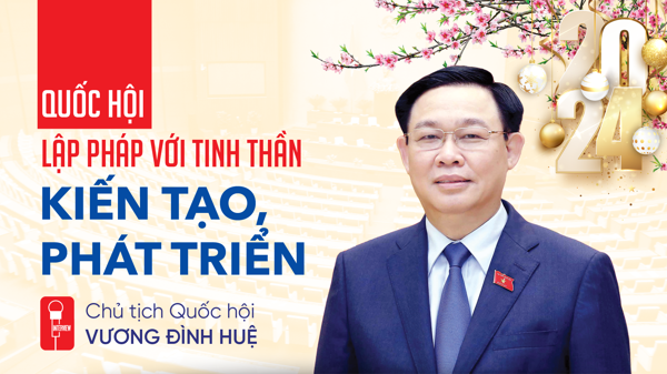 Quốc hội lập pháp với tinh thần kiến tạo, phát triển