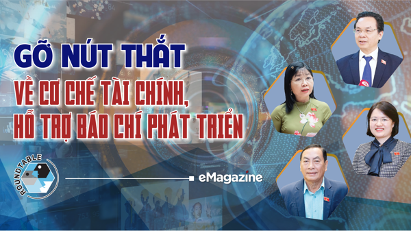Gỡ nút thắt về cơ chế tài chính, hỗ trợ báo chí phát triển