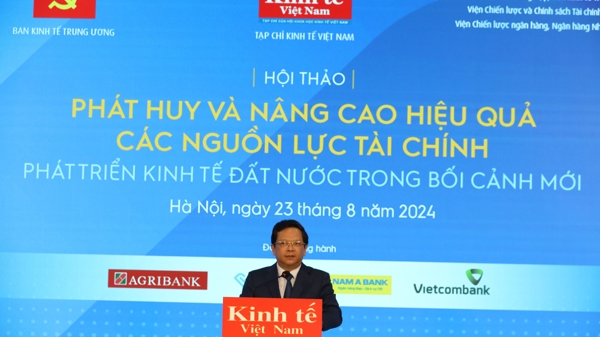 [Trực tiếp]: Hội thảo “Phát huy và nâng cao hiệu quả các nguồn lực tài chính phát triển kinh tế đất nước trong bối cảnh mới” 