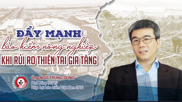 Đẩy mạnh bảo hiểm nông nghiệp khi rủi ro thiên tai gia tăng
