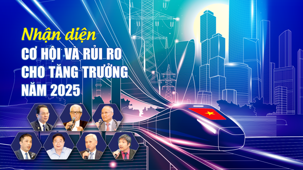 Nhận diện cơ hội và rủi ro cho tăng trưởng năm 2025
