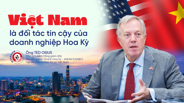 Việt Nam là đối tác tin cậy của doanh nghiệp Hoa Kỳ