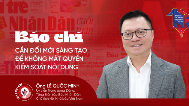 Báo chí cần đổi mới sáng tạo để không mất quyền kiểm soát nội dung