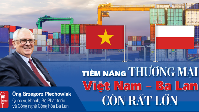 Read more about the article Tiềm năng thương mại Việt Nam – Ba Lan còn rất lớn