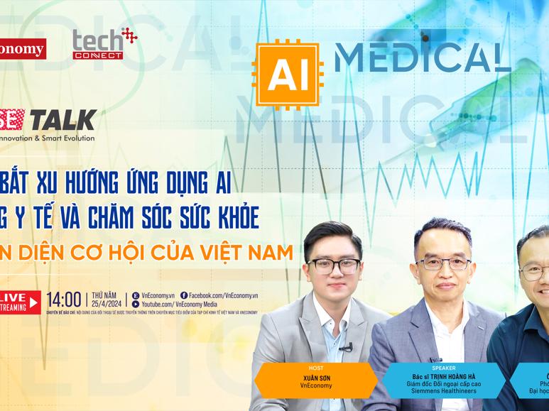 Nắm bắt xu hướng ứng dụng AI trong y tế và chăm sóc sức khoẻ, nhận diện cơ hội của Việt Nam