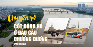 Chuyện về cột đồng hồ ở đầu cầu Chương Dương