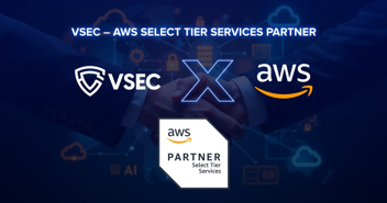 VSEC becomes AWS Select Tier Services Partner for cloud security solutions in Vietnam