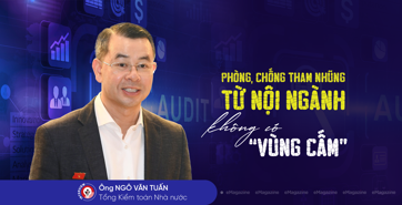 Phòng, chống tham nhũng từ nội ngành, không có “vùng cấm”