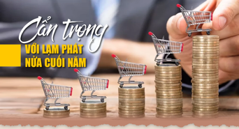 Cẩn trọng với lạm phát nửa cuối năm