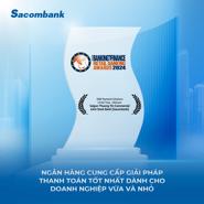 Sacombank tiếp tục được vinh danh “Ngân hàng cung cấp giải pháp thanh toán tốt nhất dành cho doanh nghiệp SME” 