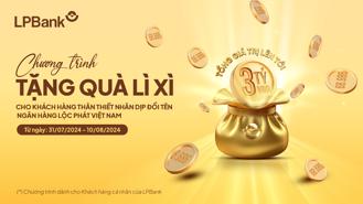 Ngân hàng Lộc Phát Việt Nam (LPBank) “lì xì” khách hàng nhân dịp đổi tên