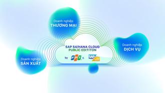 FPT IS giới thiệu gói giải pháp SAP S/4HANA Cloud Public cho từng nhóm doanh  nghiệp