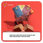 Tràn ngập lừa đảo bán hàng online nhận tiền hoa hồng, bán “bùa yêu” trên không gian mạng