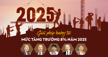 Giải pháp hướng tới mức tăng trưởng 8% năm 2025