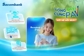 Sacombank Pay nâng cấp phiên bản mới, gia tăng trải nghiệm và tiện ích cho khách hàng
