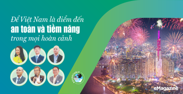 Để Việt Nam là điểm đến an toàn và tiềm năng trong mọi hoàn cảnh