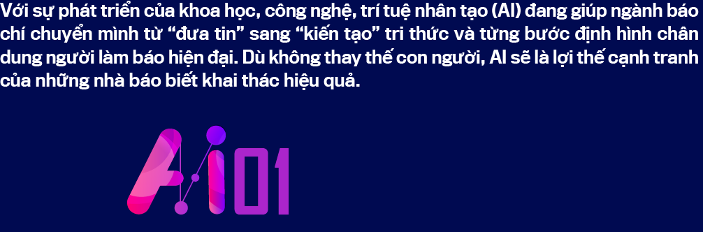 AI sẽ là “cộng sự mới” của báo chí hiện đại - Ảnh 2