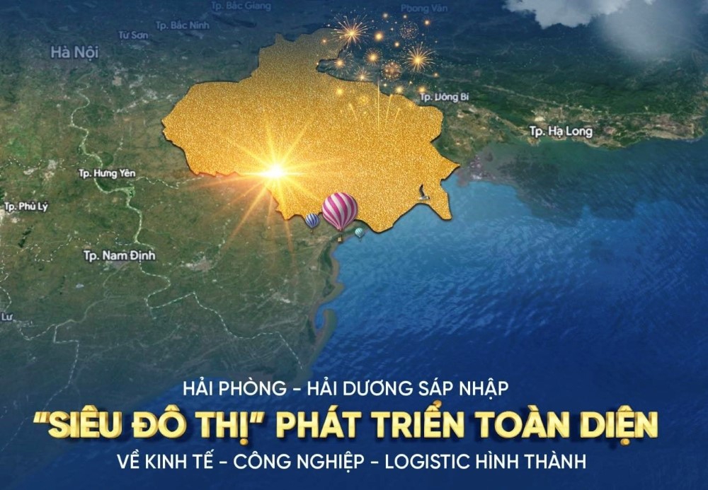 Hải Dương - Hải Ph&ograve;ng hợp nhất: Khởi nguy&ecirc;n của si&ecirc;u đ&ocirc; thị c&ocirc;ng nghiệp - logistics - kinh tế lớn bậc nhất miền Bắc.