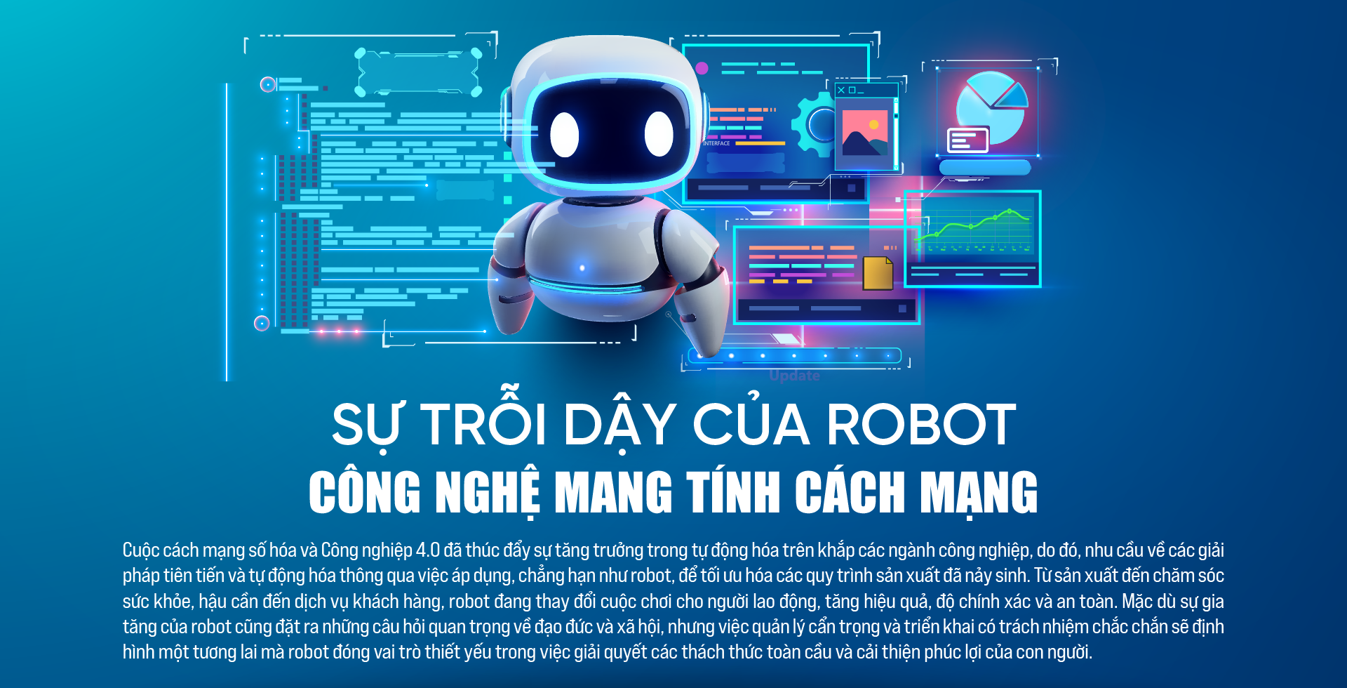 Sự trỗi dậy của robot: Công nghệ mang tính cách mạng - Ảnh 1