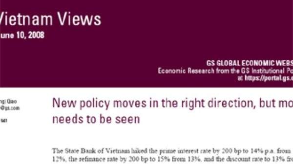 Goldman Sachs hoan nghênh tăng lãi suất, tăng tỷ giá