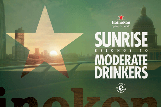 Cuối năm 2011 vừa qua, Heineken đã ra mắt chiến dịch mới mang thông điệp ý nghĩa: “Bình minh dành cho những ai biết uống chừng mực”.