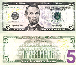 Thiết kế của tờ 5 USD mới này được khẳng định sẽ an toàn hơn, thông minh hơn và tờ bạc mới sẽ chính thức được phát hành đưa vào lưu thông từ đầu 2008.