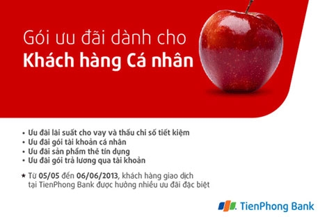 <br>Hiện TienPhong Bank áp dụng lãi suất cho vay ưu đãi 11,5%/năm cho 
tối đa 1 năm đầu tiên, khách hàng được vay tín chấp, vay tiêu dùng, vay 
mua ôtô, sửa chữa nhà cửa…