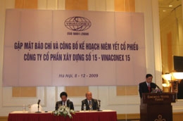 Buổi gặp gỡ báo chí và công bố kế hoạch niêm yết cổ phiếu của Vinaconex 15.