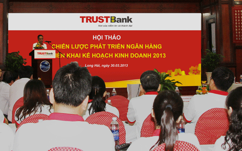 TRUSTBank sẽ tập trung triển khai 6 chương trình mục tiêu trong
 kế hoạch hoạt động kinh doanh năm 2013 gồm: Hoạt động, tín dụng, quy mô
 hoạt động, kiểm soát nội bộ và kiểm soát rủi ro, công nghệ thông tin, 
đào tạo.