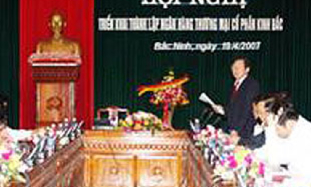 Ngày 19/4/2007, Ban trù bị thành lập Ngân hàng Kinh Bắc đã tổ chức hội nghị triển khai kế hoạch thành lập, nhưng kế hoạch này sẽ phải tiếp tục chờ đợi.