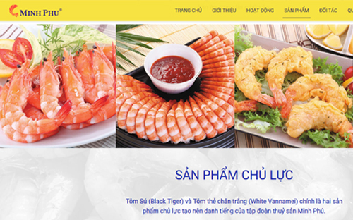 Sản phẩm chủ yếu của Minh Phú là mặt hàng tôm đông lạnh xuất khẩu. <br>