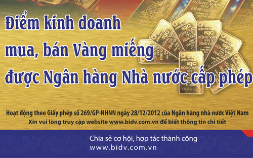 Sử dụng sản phẩm kinh doanh vàng miếng của BIDV, khách hàng được giao 
dịch với một ngân hàng có uy tín hàng đầu trên thị trường, được đảm bảo 
về chất lượng vàng.