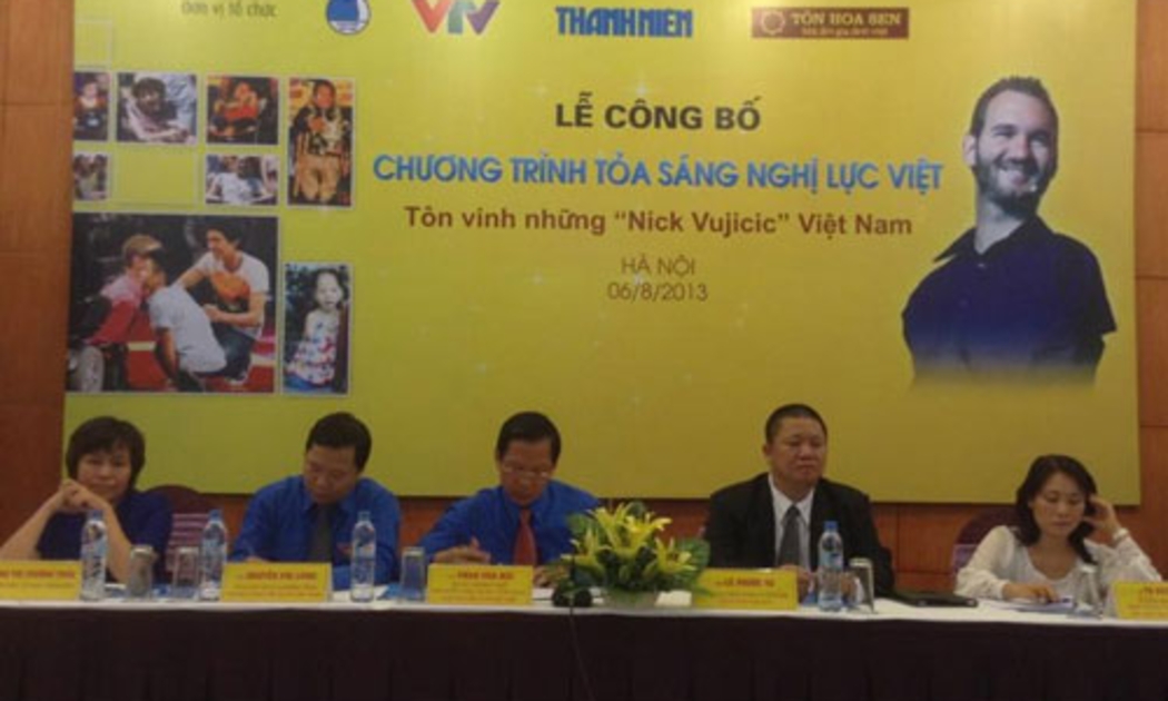 Lễ công bố Chương trình Tỏa sáng nghị lực Việt - Tôn vinh những “Nick Vujicic” Việt Nam.