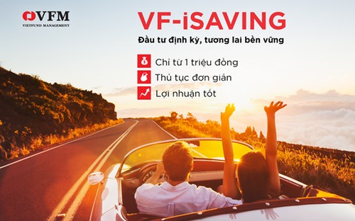 Công ty Quản lý quỹ VFM giới thiệu đến nhà đầu tư một giải pháp đầu tư quỹ mở thông minh: Chương trình đầu tư định kỳ VF-iSAVING.