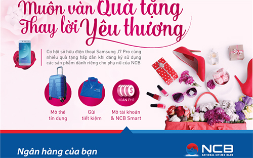 Dịch vụ NCB Woman bao gồm các sản phẩm là gói tài khoản phụ nữ - Women 
account, “tiết kiệm tích lũy/tiết kiệm Mẹ yêu con” và thẻ tín dụng Visa 
Woman credit card.