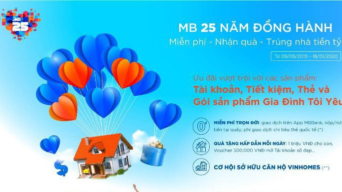 Chương trình áp dụng từ nay đến 18/1/2020 dành cho khách hàng mới và tất cả các khách hàng đã gắn kết với MB.