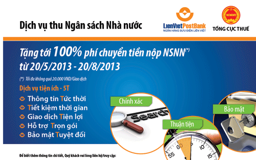 Tặng 100% phí chuyển tiền nộp ngân sách nhà nước cho tất cả khách hàng sử dụng dịch vụ từ 20/5 – 20/8/2013.