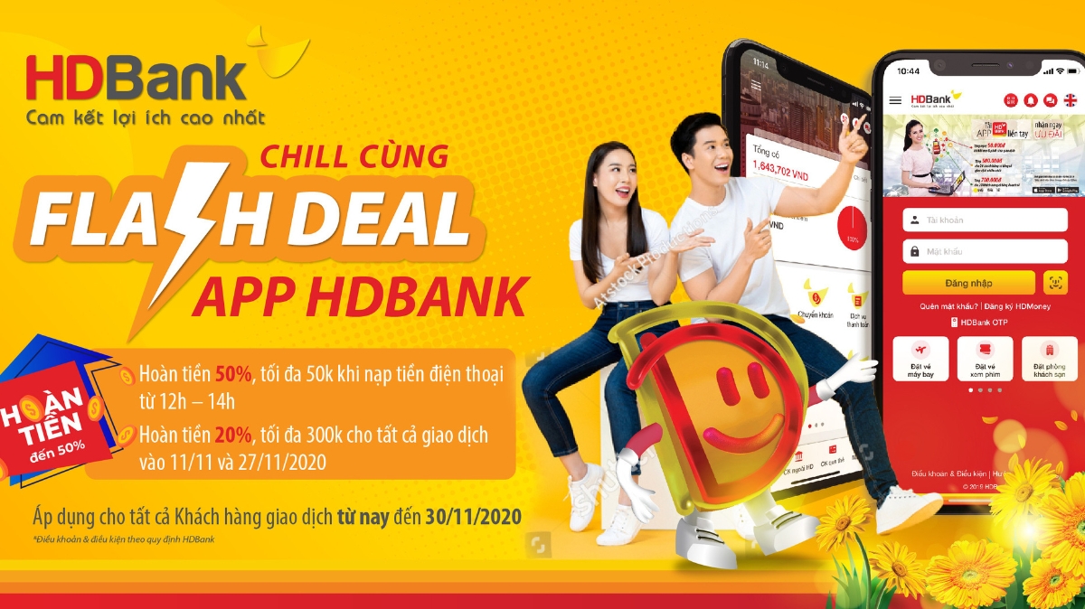 Chương trình "Flash Deal - Chill cùng App HDBank" được triển khai từ ngày 2/11/2020 đến hết ngày 30/11/2020, trên toàn hệ thống HDBank.