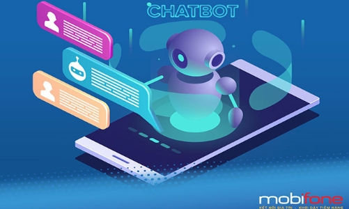 Chatbot của MobiFone hỗ trợ khách hàng với nhiều ưu thế