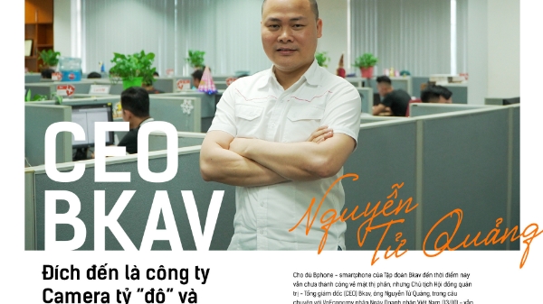 CEO Bkav: Đích đến là công ty Camera tỷ