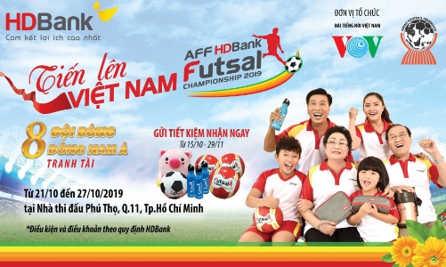 Chương trình ưu đãi “Tiến lên Việt Nam cùng AFF Cup Futsal HDBank 2019”