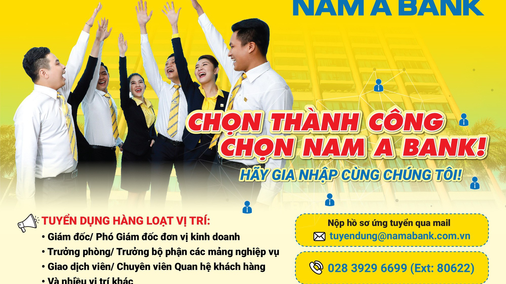 Khi gia nhập Nam A Bank, ngân hàng còn mang lại lộ trình nghề nghiệp, cơ hội thăng tiến cho tất cả cán bộ nhân viên.