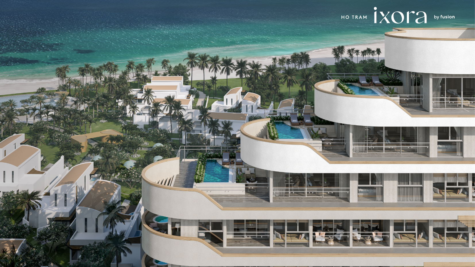 Ixora Ho Tram by Fusion, tựa như một thiên đường nghỉ dưỡng miền nhiệt đới.